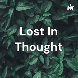 Lost In Thought