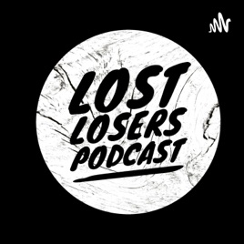 Lost Losers Podcast