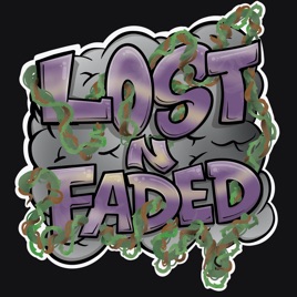 Lost N Faded Podcast