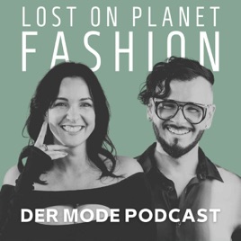 Lost On Planet Fashion - Der Mode Podcast