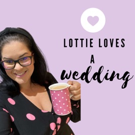 Lottie Loves a Wedding!