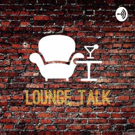 Lounge Talk