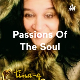 Passions Of The Soul - tina-q.Com