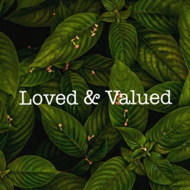 LOVED&VALUED