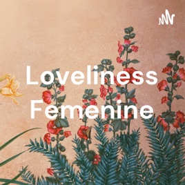 Loveliness Femenine