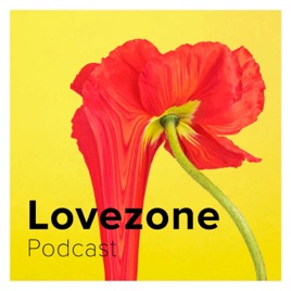 Lovezone Podcast
