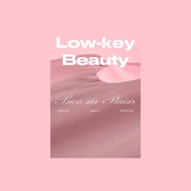 Low-key Beauty