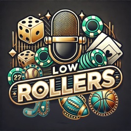 Low Rollers