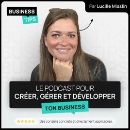 Lucille Misslin - Business Tips | Conseils en création d’entreprise et développement business