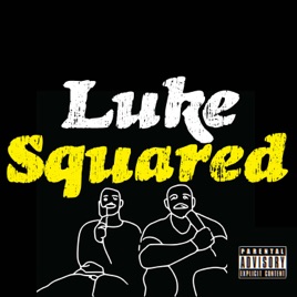 Luke Squared