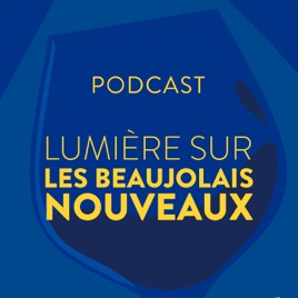 Lumière sur les Beaujolais Nouveaux