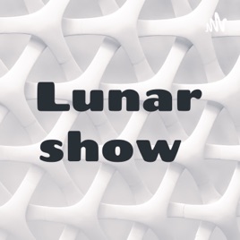 Lunar show