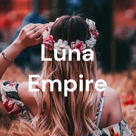 Luna’s Empire