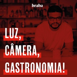 Luz, Câmera, Gastronomia!