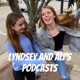 Lyndsey and Ali's Podcasts