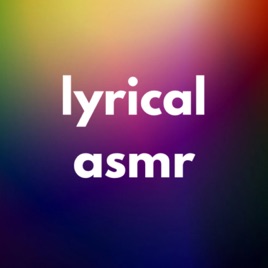 lyrical asmr | fall asleep to your favorite music