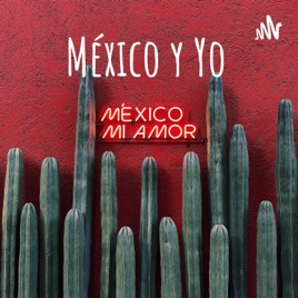 México y Yo
