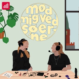 Mød Mig Ved Søerne - en podcast om dating