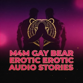 M4M Gay Bear Erotic Audio Stories | Burly Hairy Chubby Muscle Bearded Bears [Male Narrator]