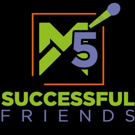 M5 Successful Friends