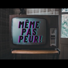 Même Pas Peur ! Podcast