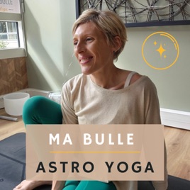 Ma Bulle Astro Yoga