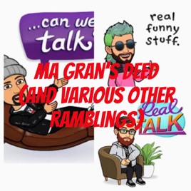Ma Gran's Deed (and various other ramblings)
