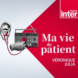Ma vie de patient