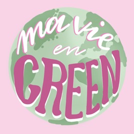 Ma vie en green