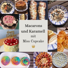 Macarons und Karamell Mein Back-Podcast