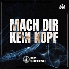 Mach dir kein Kopf - Shishatalks