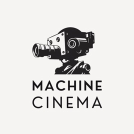 Machine Cinema