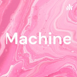 Machine