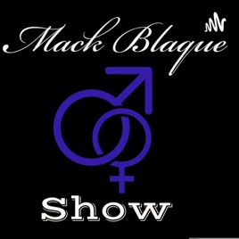 Mackblaque Show
