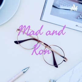 Mad and Kon