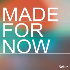 Made for Now