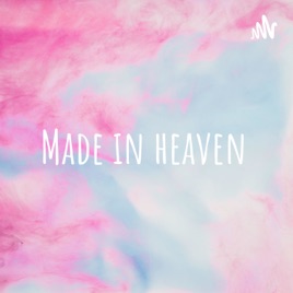 Made in heaven