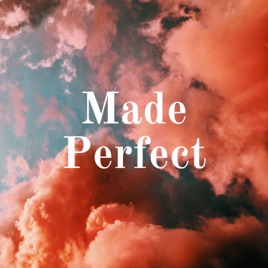 Made Perfect