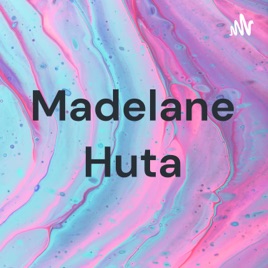 Madelane Huta