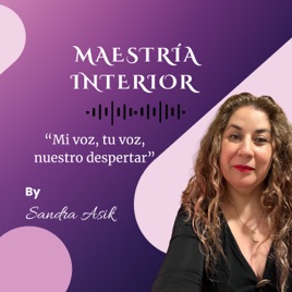 Maestría Interior - Mi voz, tu voz: nuestro despertar