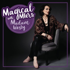 Magical MFers with Madam Westy