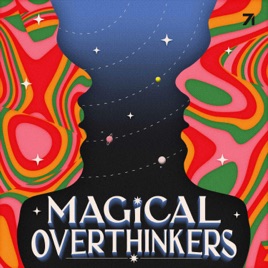 Magical Overthinkers