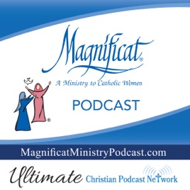 Magnificat Ministry Podcast