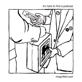 Magnified Pod
