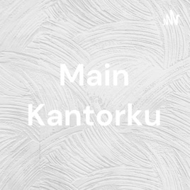 Main Kantorku