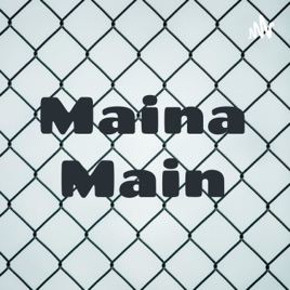 Maina Main