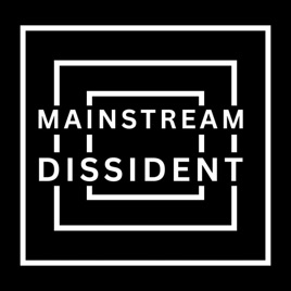 Mainstream Dissident