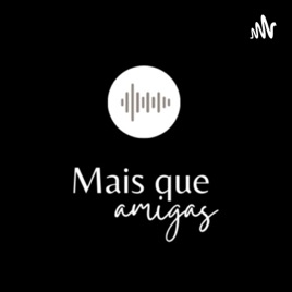 Mais que Amigas