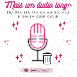 Mais Um Áudio Longo