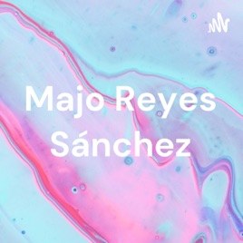 Majo Reyes Sánchez